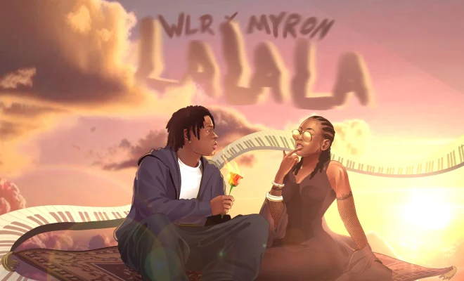 Afro-Fusion Duo WLR & Myron Unpack the Complexities of Love on Touching New Single “Lalala”
