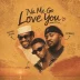 IDYL, Alfred Jking & Lizberg Make a Promise of Forever on “Na Me Go Love You”