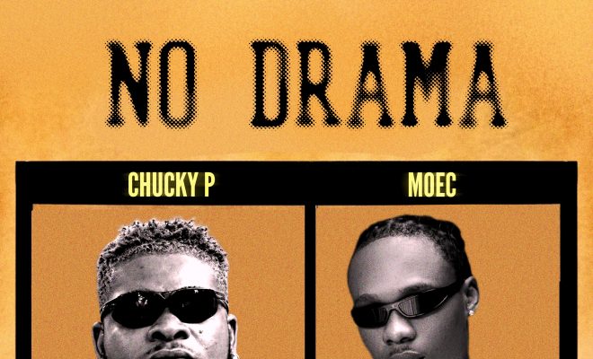Chucky P and Moec Blend Igbo Rap and Faith on Inspiring New Single “No Drama”
