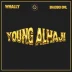 Whally and BhadBoi OML Flex Their Success on “Young Alhaji”